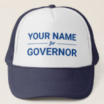 Your Name for Governor Custom Text Election Trucker Hat