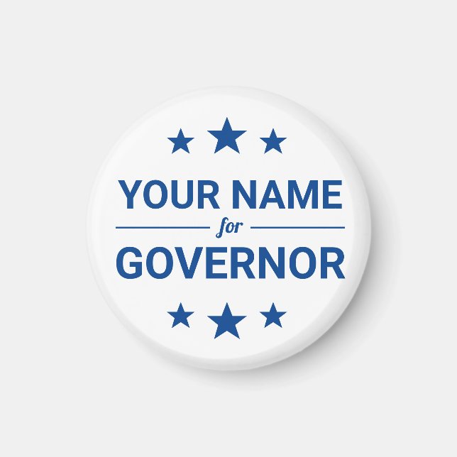 Your Name for Governor Custom Text Stars Election Magnet (Front)