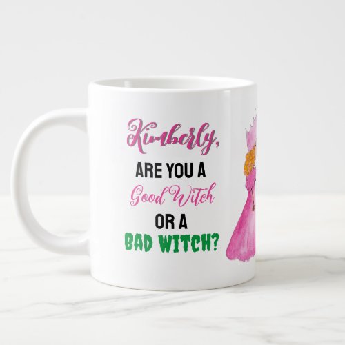 Your Name Good Witch or Bad Witch Personal Coffee Giant Coffee Mug