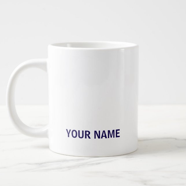 Your Name Here Customized Simple Stylish Coffee  Giant Coffee Mug (Left)