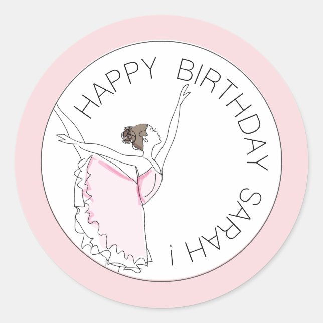 Your Name Here Pink Ballerina Happy Birthday Classic Round Sticker (Front)