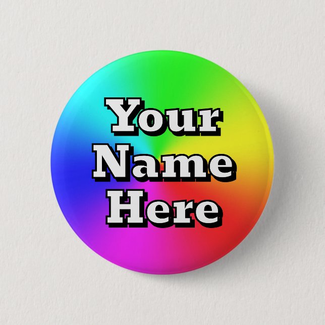 Your Name Here ( you may change the words ) Button (Front)