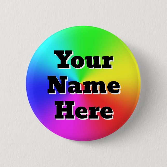 Your Name Here ( you may change the words ) Button (Front)