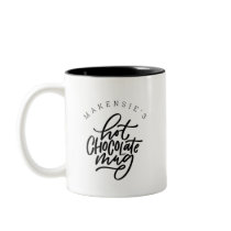 Your Name Hot Chocolate Mug