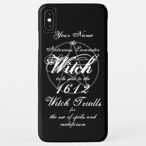 Your Name in Notorious Witch Trials Black iPhone XS Max Case