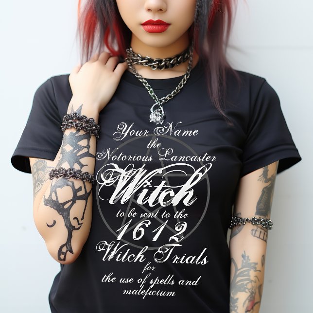 Your Name in Notorious Witch Trials Black Gothic T-Shirt (Join the Pendle Witch Trials this Halloween. Add your own Name and Date to reincarnate. Historical T)