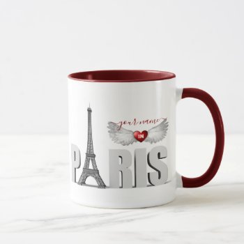 Your Name In Paris Eiffel Tower Heart Angel Wings Mug by BCMonogramMe at Zazzle