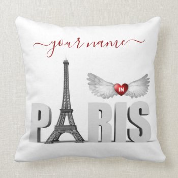 Your Name In Paris Eiffel Tower Heart Angel Wings Throw Pillow by BCMonogramMe at Zazzle