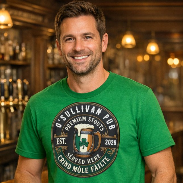 Your Name Irish Pub Custom Saint Patrick's Day T-Shirt (Your Name Irish Pub Custom Saint Patrick's Day T-Shirt)