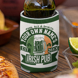 YOUR NAME Irish Pub | Funny St Patrick&#39;s Day Party Can Cooler