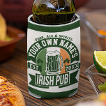 Your Name Irish Pub | Funny St Patrick&#39;s Day Party Can Cooler at Zazzle