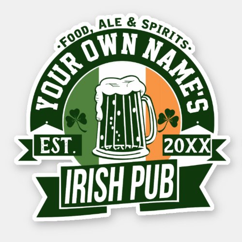 Your Name Irish Pub  Funny St Patricks Day Sticker