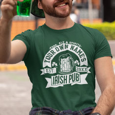 Your Name Irish Pub | Personalized St. Pat's Day T-shirt at Zazzle