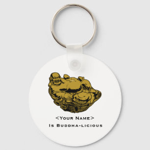 <Your Name> Is Buddha-lcious Keychain