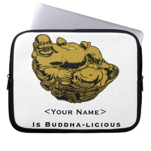 <Your Name> Is Buddha-lcious Laptop Sleeve