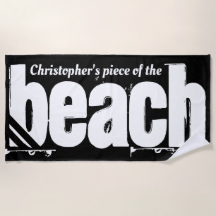 Your Name Piece of The Beach Funny Black and White Beach Towel