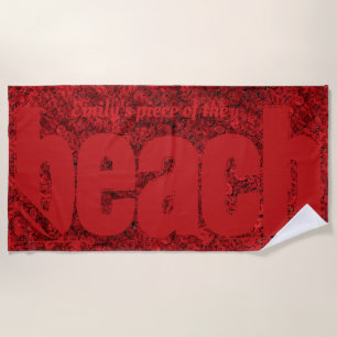 Your Name Piece of The Beach Funny Text Red Roses Beach Towel