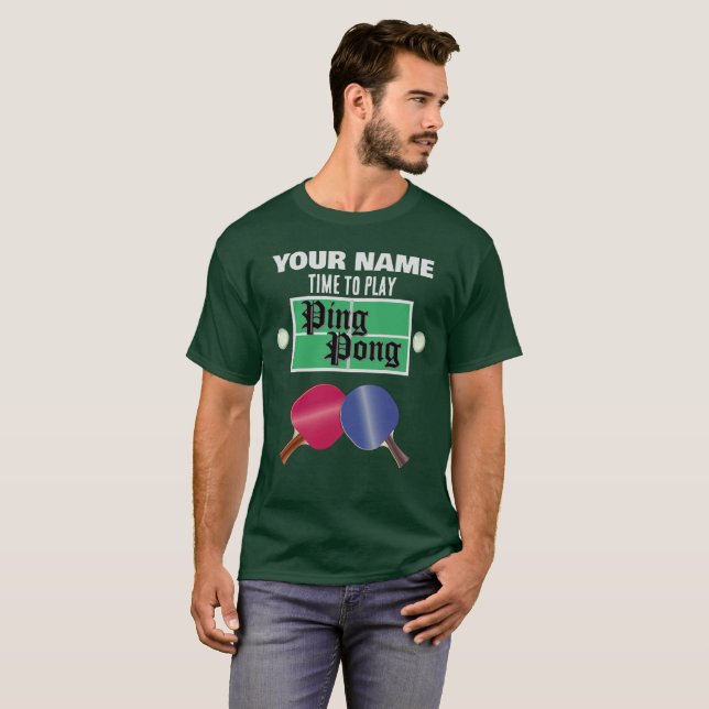 YOUR NAME Ping Pong Tennis T-Shirt (Front Full)