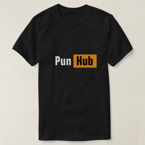 Your Name Pun Hub Meme Design T_Shirt