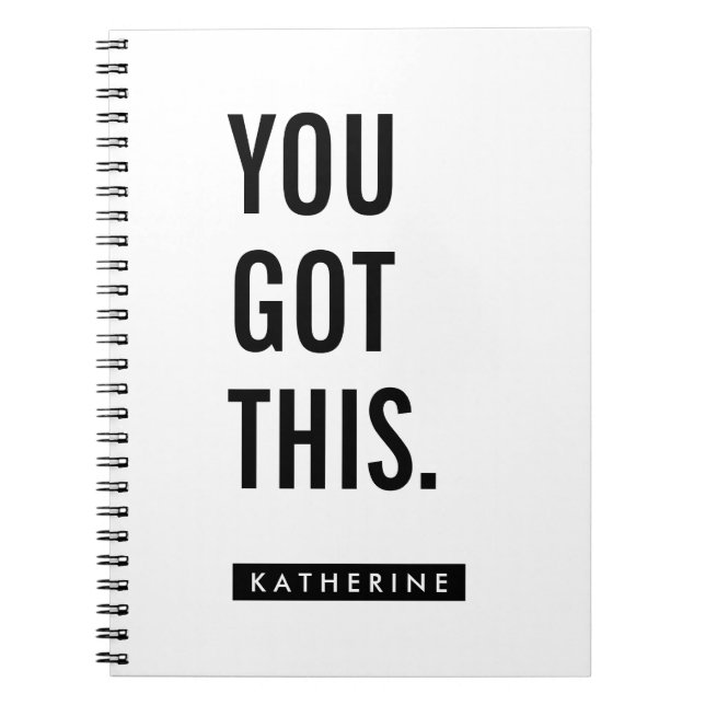 Your Name | You Got This Notebook (Front)