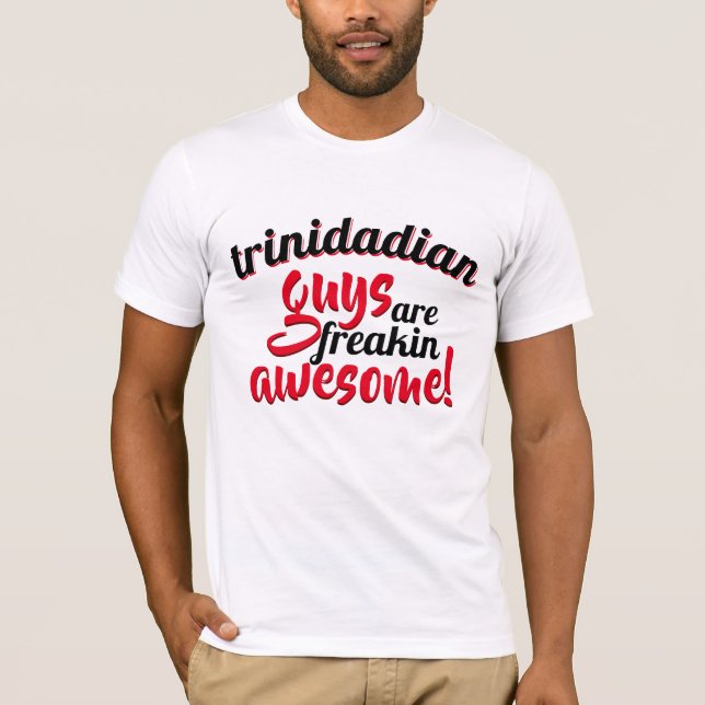 (Your Nationality) GUYS are Freakin Awesome T-Shirt (Front)