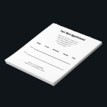 Your Next Appointment Doctor's Office Reminder Notepad<br><div class="desc">This notepad says "Your Next Appointment" at the top. Lines of black display text are available for the name of the medical practice, street address, phone number, and website. There are also lines for the date and time of the appointment. The bottom has display text you can edit to show...</div>