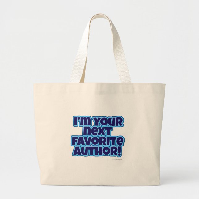 Your Next Favorite Author Large Tote Bag (Front)