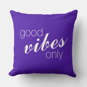 Your nice saying: good vibes only throw pillow