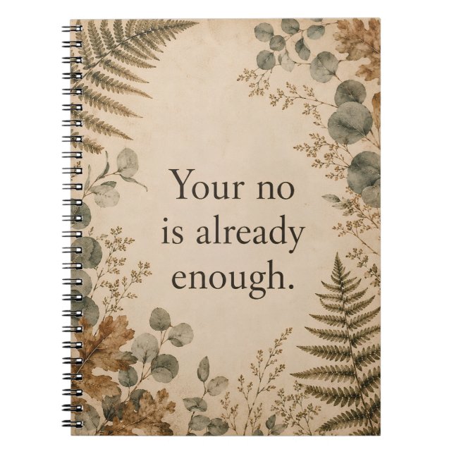 Your No Is Enough Boundaries Botanical Quote Notebook (Front)