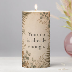Your No Is Enough Boundaries Botanical Quote Pillar Candle