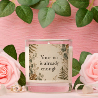 Your No Is Enough Boundaries Botanical Quote Scented Candle