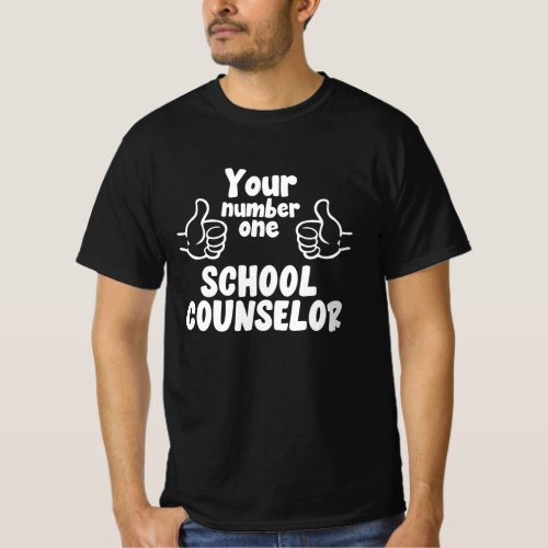 Your Number One School Counselor T_Shirt