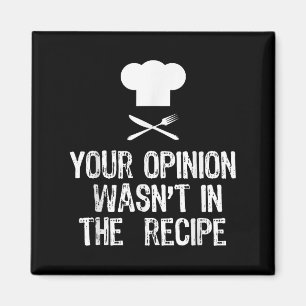 Your Onion Wasnt In The Recipe Chef Cooking Gift C Magnet
