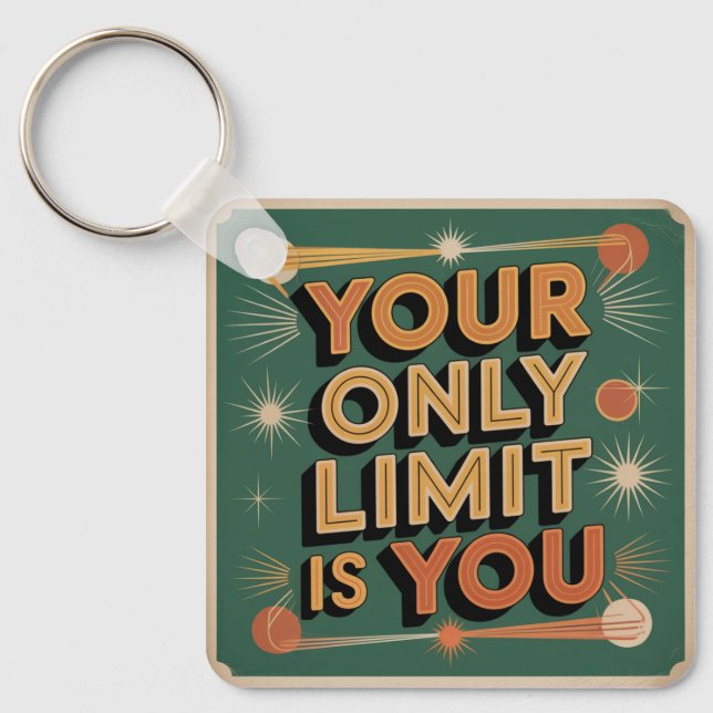 Your Only Limit Is You Keychain (Front)