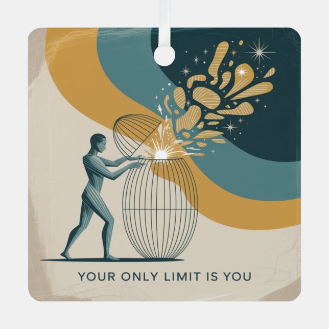 Your Only Limit Is You Metal Ornament (Front)