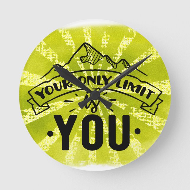 Your only limit is you motivational inspirational round clock (Front)