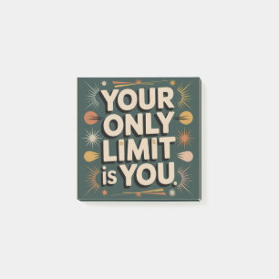 Your Only Limit Is You Post-it Notes