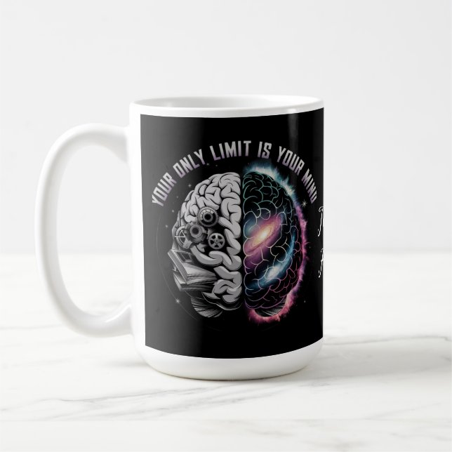Your Only Limit is Your Mind: Motivational Quote t Coffee Mug (Left)