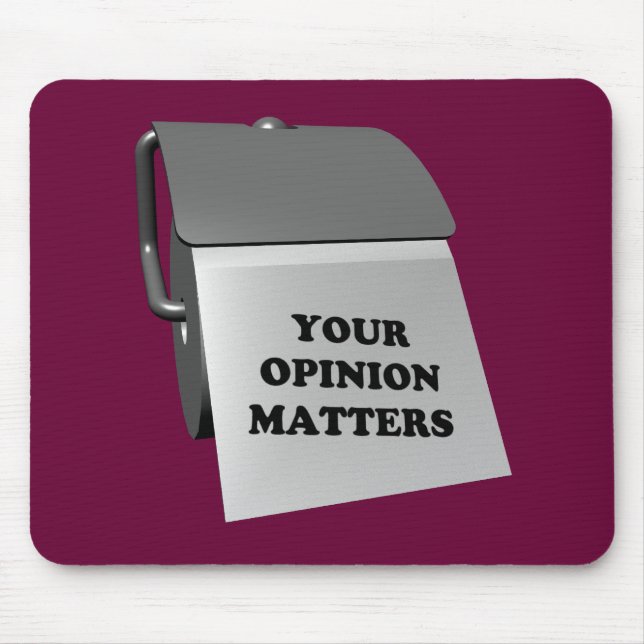Your Opinion Matters Mouse Pad (Front)
