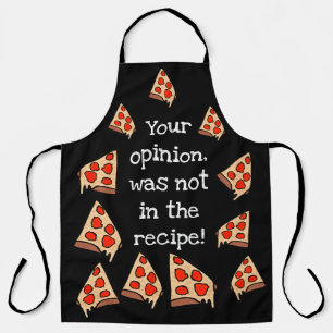 Your opinion was not in the recipe apron