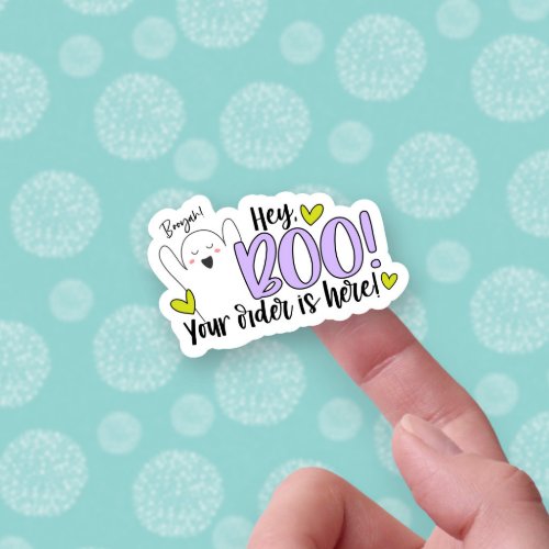 Your Orders Here Ghost Boo Pun Halloween Business Sticker