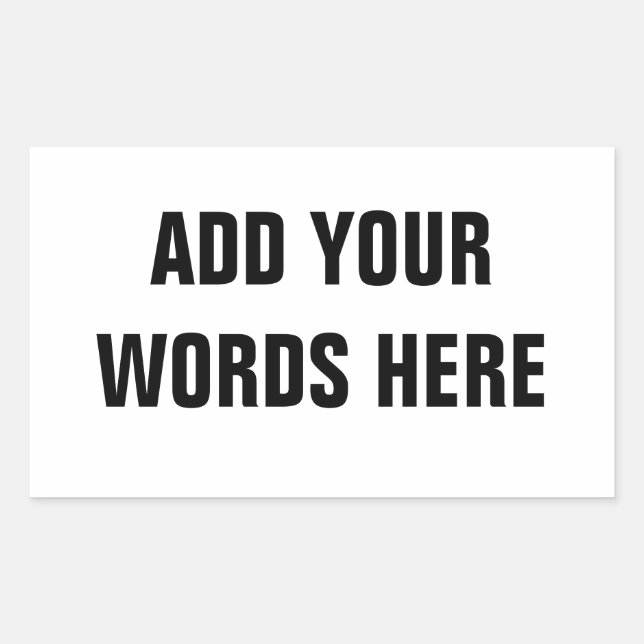 Your Own Customized Words Rectangular Sticker (Front)