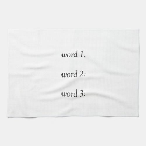 Your own funny or inspirational three words text kitchen towel