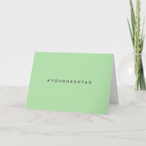 Your Own Hashtag  Modern Trending Mint Green Card