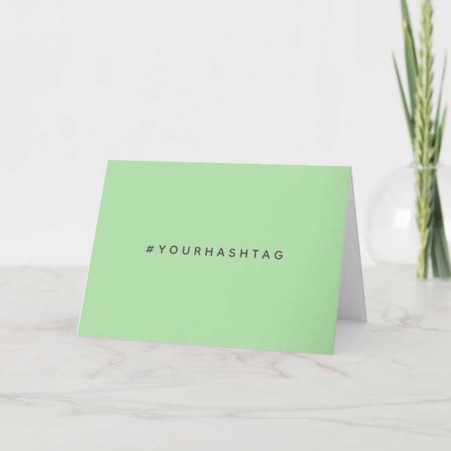 Your Own Hashtag | Modern Trending Mint Green Card