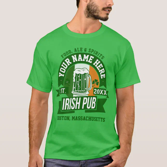 Your Own Irish Pub Logo Personalized St Paddys Day T-Shirt | Zazzle