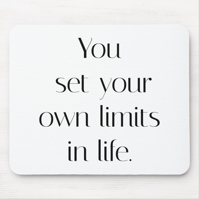 Your Own Limits Mouse Pad (Front)