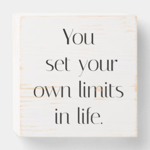 Your Own Limits Wood Box Sign