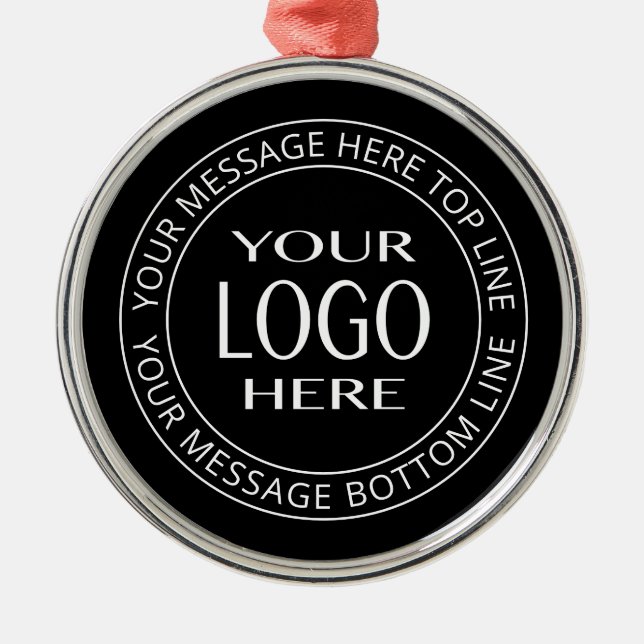 Your Own Logo & Customizable Circular Text Metal Ornament (Front)
