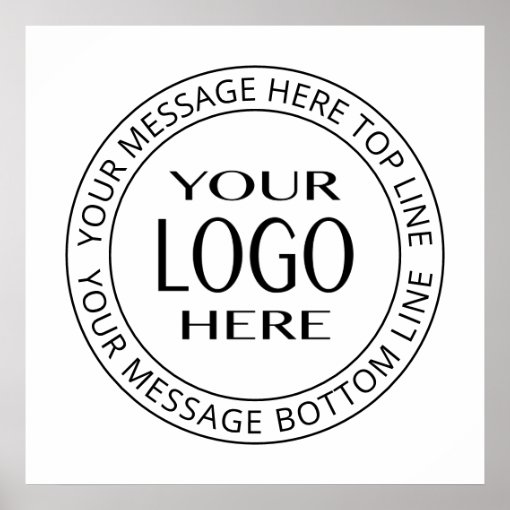 Your Own Logo & Customizable Circular Text Poster | Zazzle